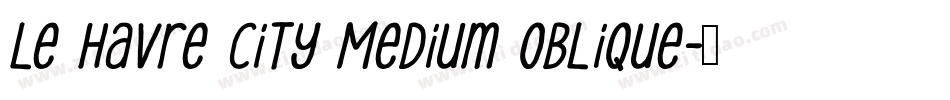 Le Havre City Medium Oblique字体转换